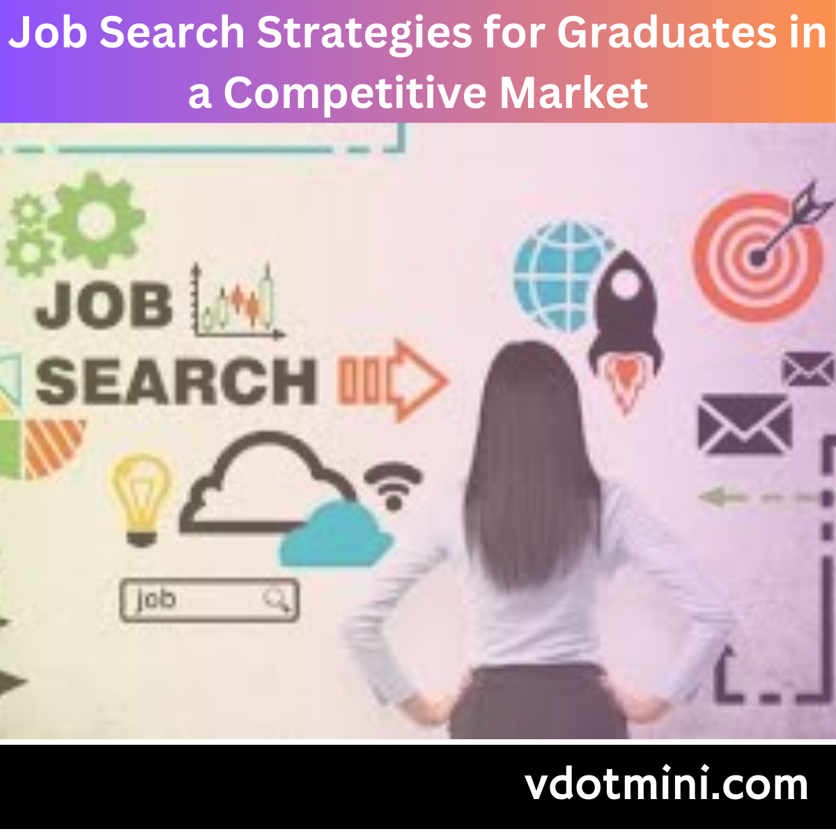 Job Search Strategies for Graduates in a Competitive Market