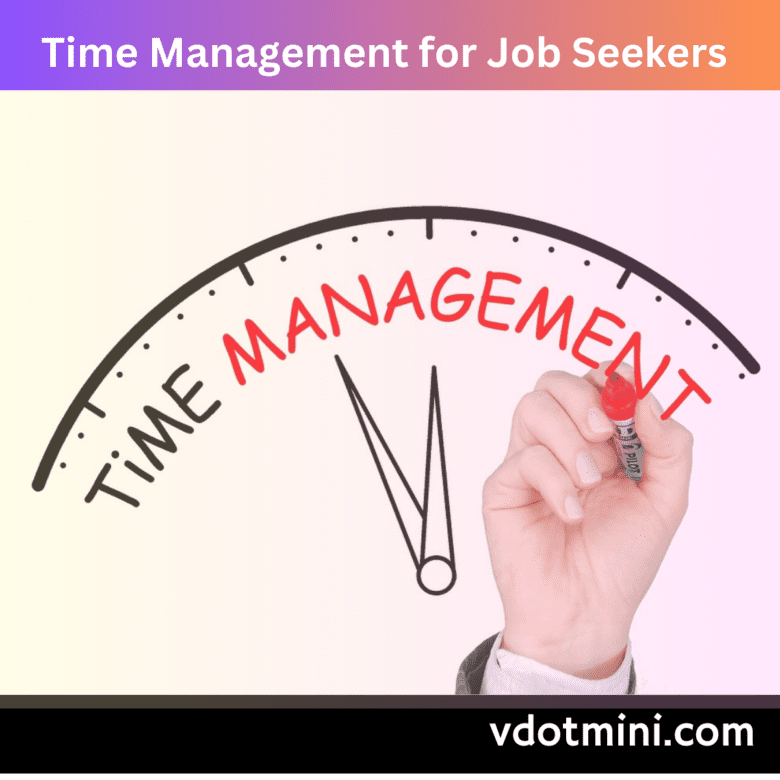 Time Management for Job Seekers, time managemet skills, time management stratigies