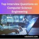 Top Interview Questions on Computer Science Engineering, computer science engineering interview questions, interview questions, cse interview questions, cse