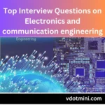 Top Interview Questions on Electronics and communication engineering, ECE Interview questions, interview questions